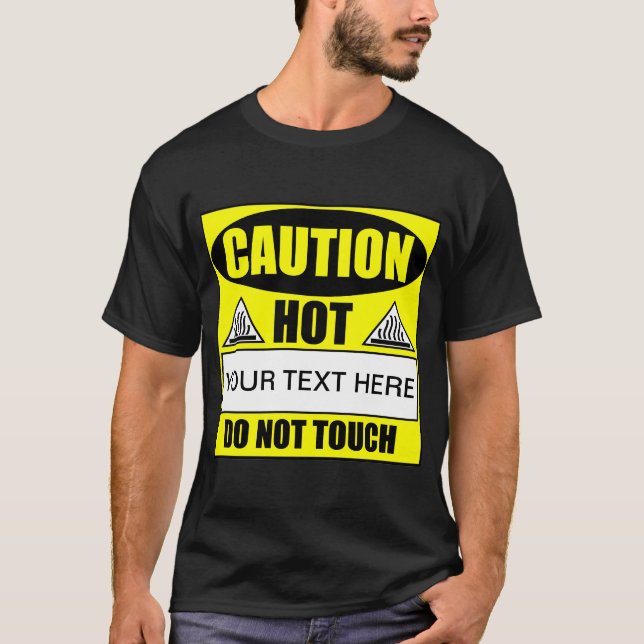 Precaución Caliente ? No Tocar Camiseta (Anverso)