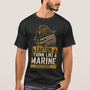 Precaución Camiseta Pienso Como un Marino