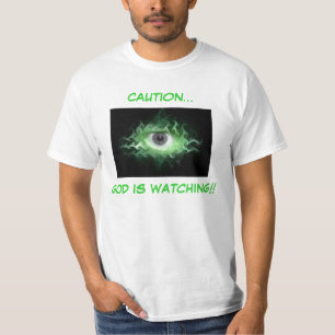 PRECAUCIÓN… ¡DIOS ESTÁ MIRANDO!! CAMISETAS