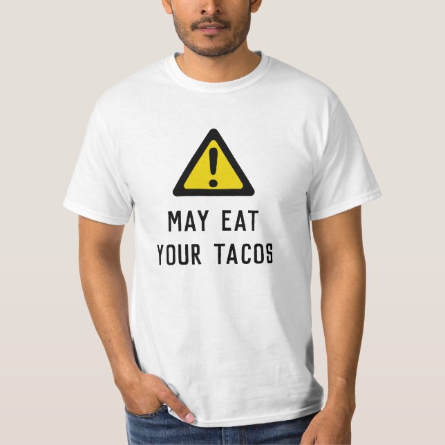 Precaución: Puede Comerse Tus Tacos - camiseta per (Anverso)