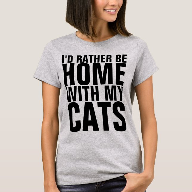 PREFERIRÍA ESTAR EN CASA CON MIS GATOS, CAMISETAS  (Anverso)