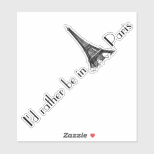 Preferiría Estar En París Pegatina