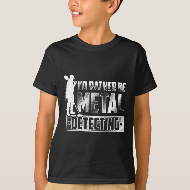 Preferiría Estar Metalizado Detectando Camisetas - (Anverso)