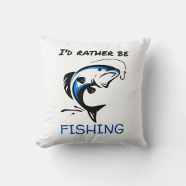 Preferiría Estar Pescando Cojín decorativo