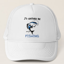 Preferiría Estar Pescando Sombrero De Camionero
