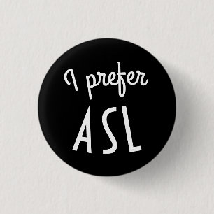 Prefiero el botón del ASL