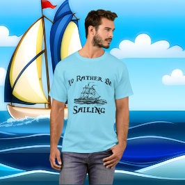 Prefiero estar navegando hombres camiseta de barco