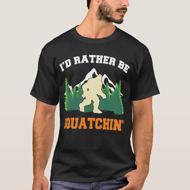 Prefiero estar squatchin Camiseta divertida para c (Anverso)