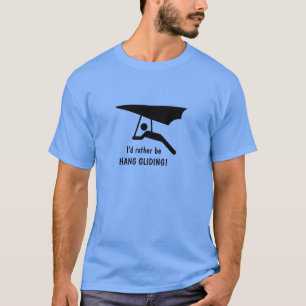 ¡Prefiero ser HANG GLIDING! Camiseta