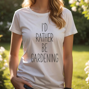 Prefiero ser jardinero, camiseta de jardinero