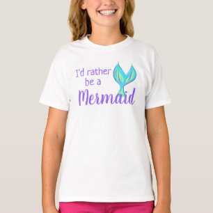 Prefiero ser una camiseta de la sirena Chica
