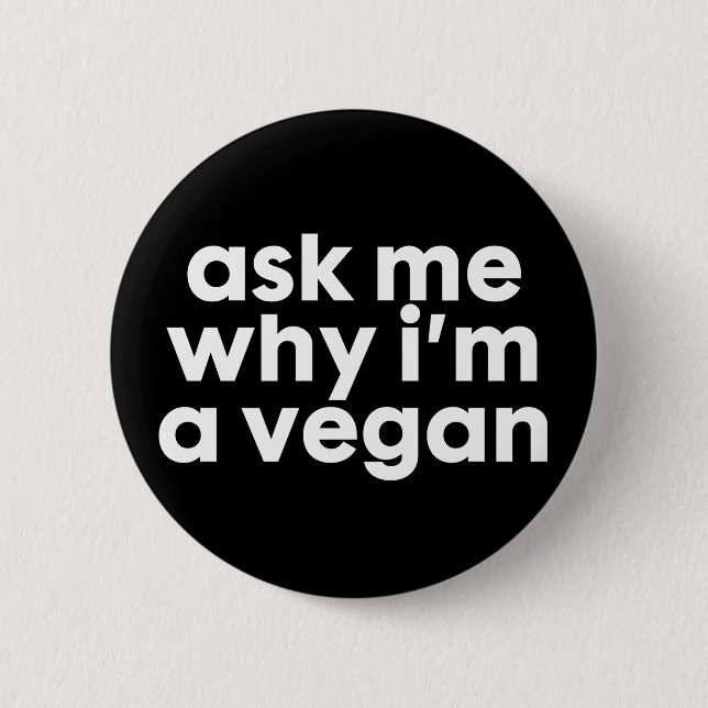 Pregúntame por qué soy un botón Vegan - botón de i (Anverso)