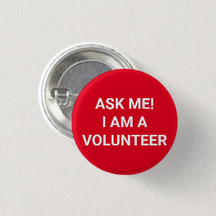 Pregúntame si soy un botón rojo del pin voluntario