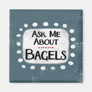 Pregúntame sobre el imán refrigerador de Bagels