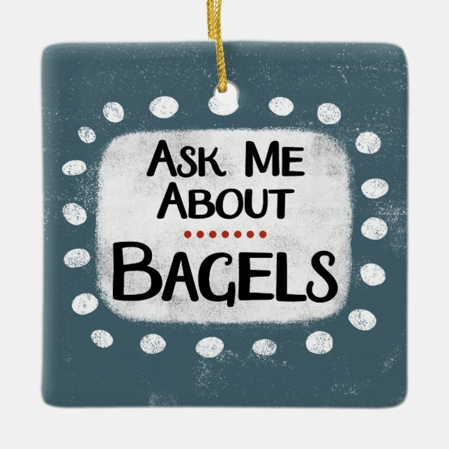 Pregúntame sobre el ornamento de Bagels (Anverso)