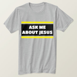 Pregúntame sobre Jesús Evangelismo Camiseta