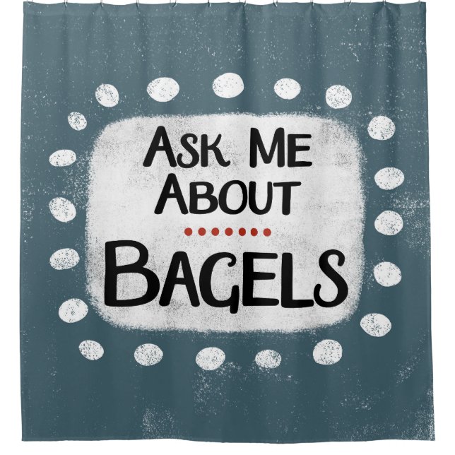 Pregúntame sobre la cortina de ducha de Bagels (Anverso)