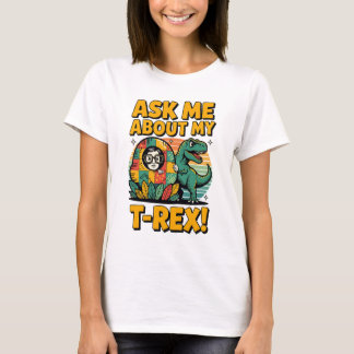 Pregúntame sobre mi camiseta T-Rex T - Cómic Retro