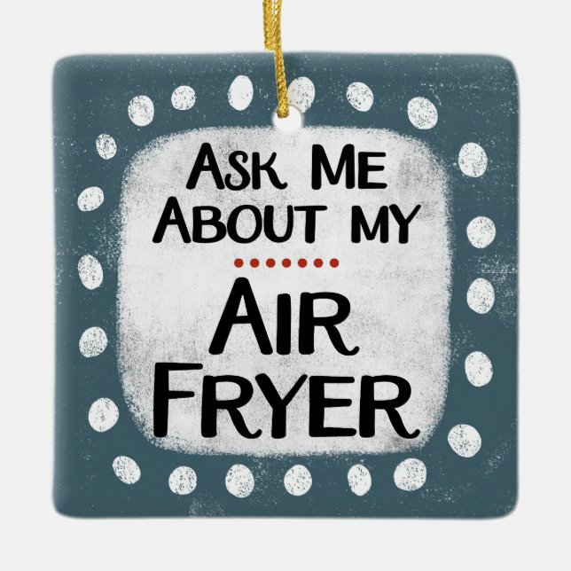 Pregúntame sobre mi ornamento de Air Fryer (Anverso)
