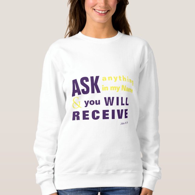 Preguntar y recibirás sudadera (Anverso)