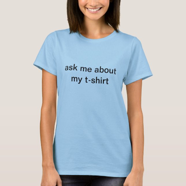 pregúnteme acerca de mi camiseta (Anverso)