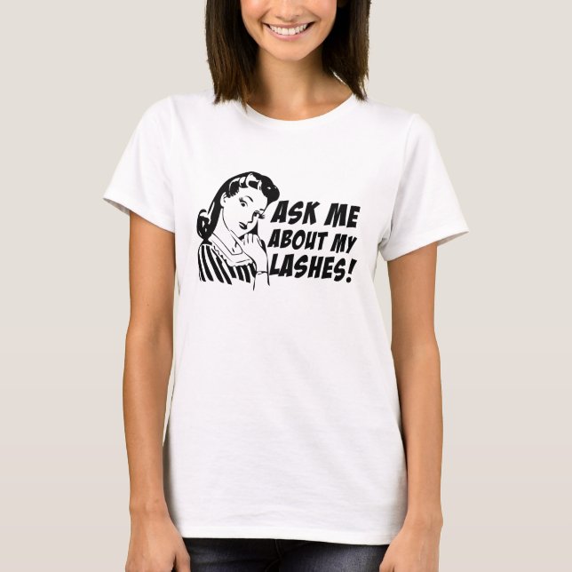 Pregúnteme acerca de mis latigazos - camiseta (Anverso)