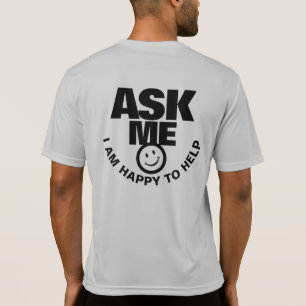 Pregúnteme feliz de ayudar a la camiseta gráfica