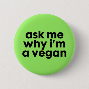 Pregúnteme porqué soy un vegano - badge el botón