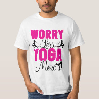 Preocúpate Menos Yoga Más Camiseta de Regalo de Fi