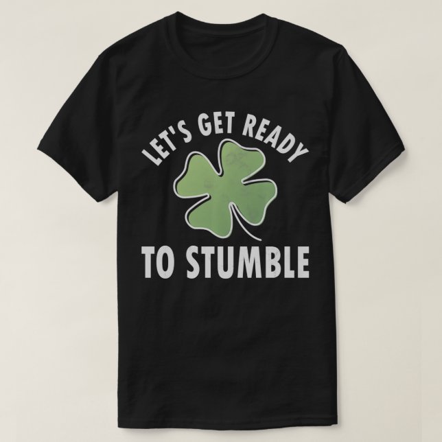 Preparémonos para tropezar la graciosa camiseta de (Diseño del anverso)