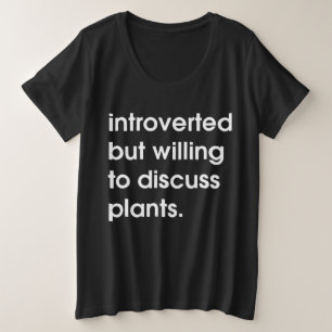 Presentado pero dispuesto a discutir las plantas.