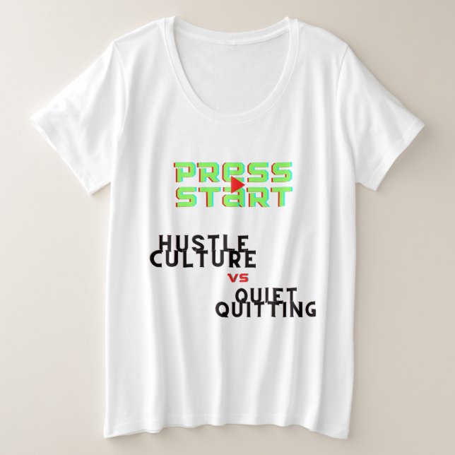 PRESIONE INICIO, HUSTLE CULTURE VS QUIET QUITING (Anverso del diseño)
