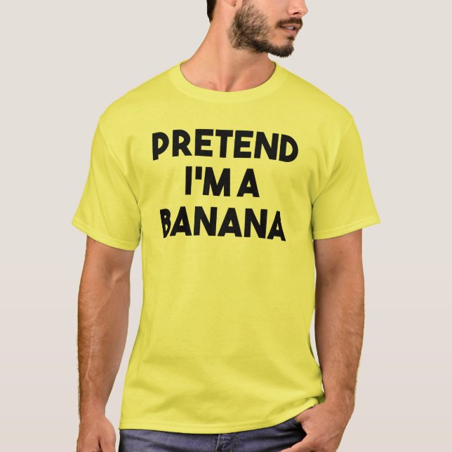 Pretende que soy una camiseta de Banana Costume Ha (Anverso)