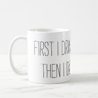 Primero bebo el café, después hago la taza de las