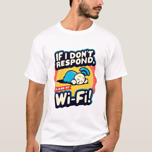 Problemas con Wi-Fi: Divertida camiseta de "Culpar (Anverso)