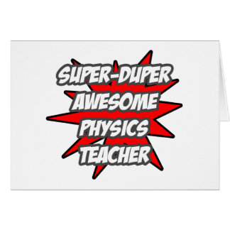 Profesor de Física Super Duper Awesome