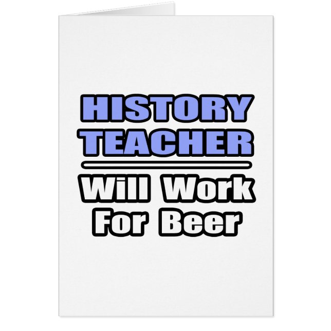 Profesor De Historia... Trabajará Para La Cerveza (Frente)