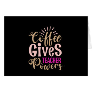 Profesora de Regalos Café da poderes docentes