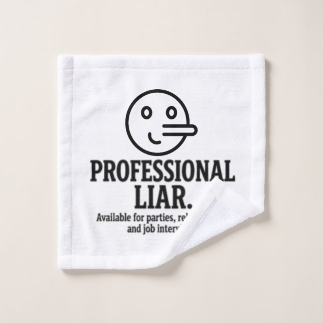 Professional Liar For Parties, Relationships & Job (Toallita)