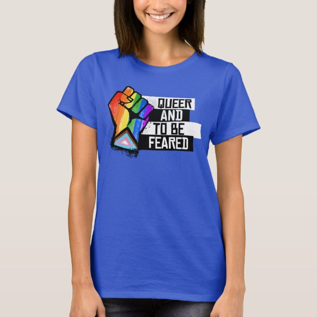 Progreso Orgullo: Queer y para ser Temido Camiseta (Anverso)