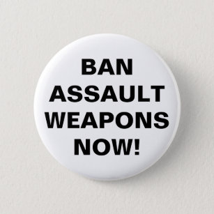 ¡Prohibir las armas de asalto ahora! botón de cont