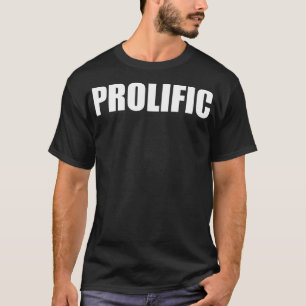 Prolífica camiseta Inspiradora para emprendedores