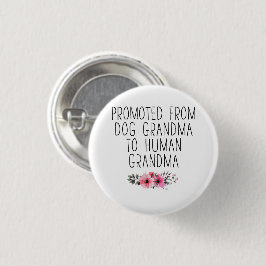 Promocionado A La Abuela Graciosa Botón De Pin Flo