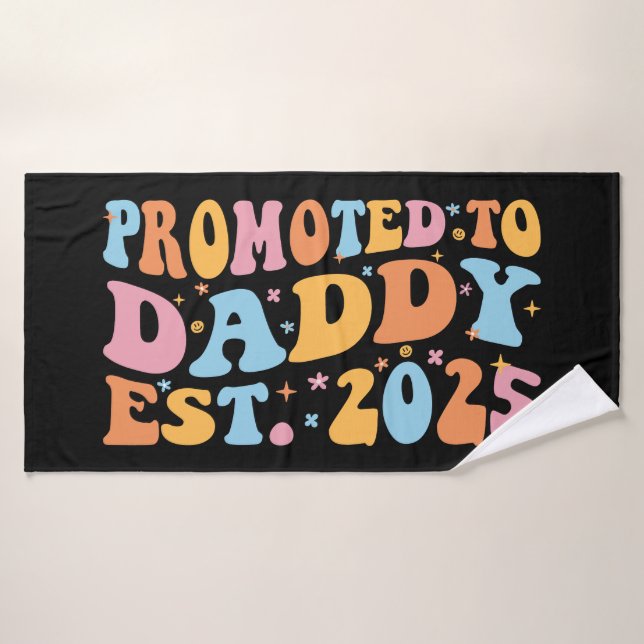 Promovido A Daddy Est. III 2025 (Toalla de baño)