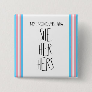 Pronombres Ella/Suya/Suyo Botón Transgénero