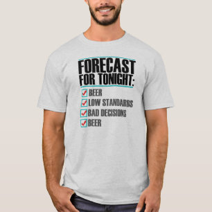 Pronóstico para la esta noche - camiseta divertida