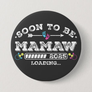 Pronto será Mamaw 2025 Cargando botón redondo