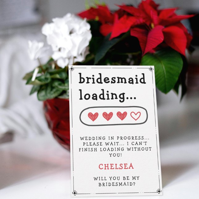 Propuesta de la dama de honor Cargando corazones (Bridesmaid Loading Heart Bridesmaid Proposal
)