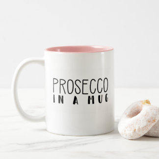 "Prosecco en una taza", taza divertida