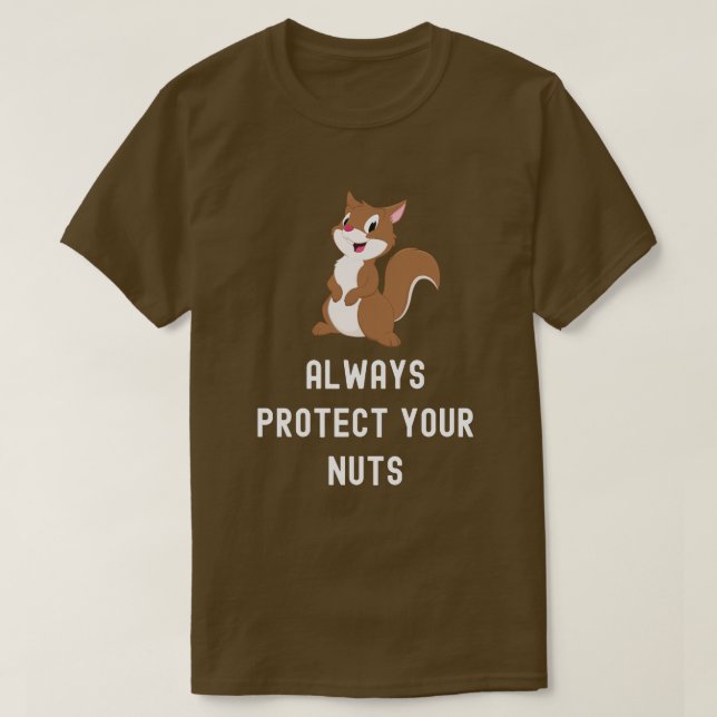 Proteja siempre tus nueces Camiseta divertida ardi (Diseño del anverso)